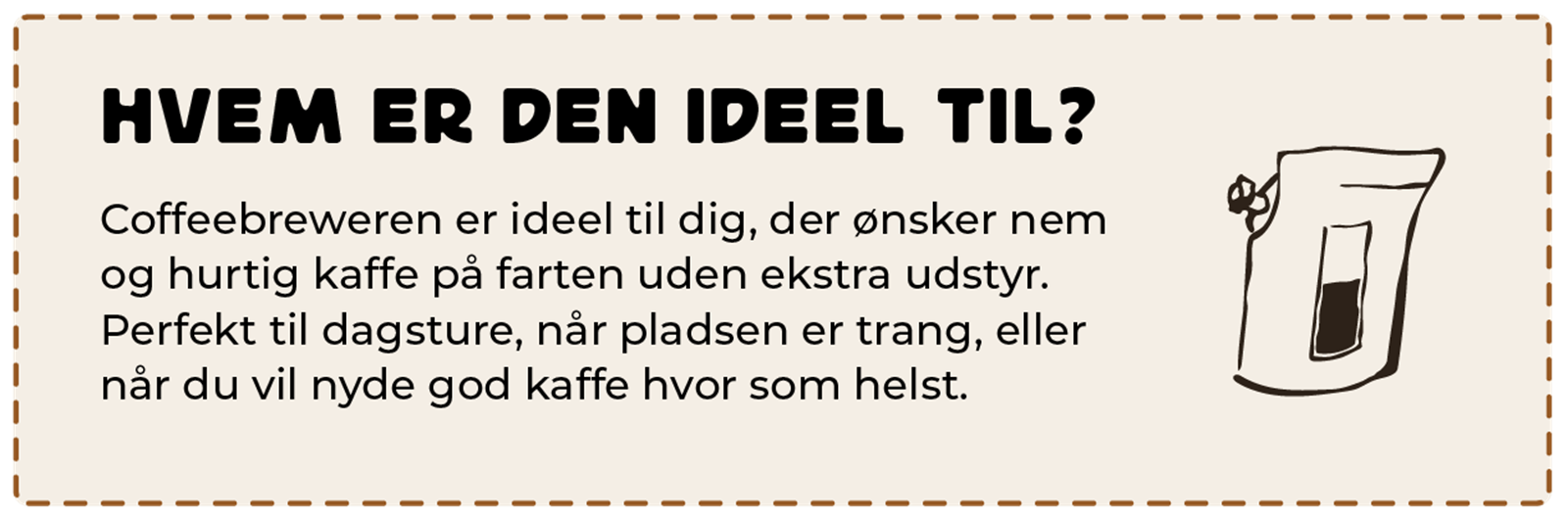 Illustration med tekst om hvem den er ideel til.